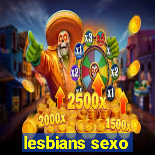 lesbians sexo